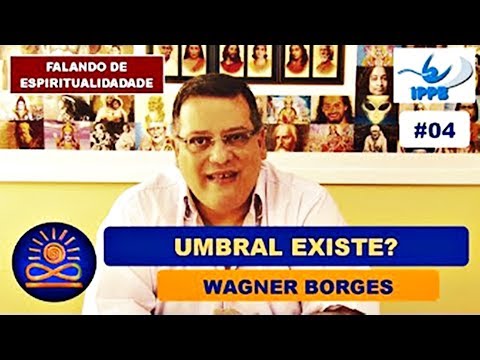 Projeção Astral Falando de Espiritualidade #04 | Umbral Existe? – Wagner Borges