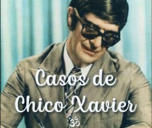 Casos de Chico Xavier